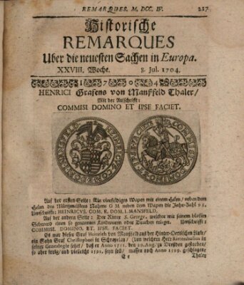 Historische Remarques über neuesten Sachen in Europa des ... Jahres Dienstag 8. Juli 1704