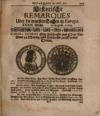 Historische Remarques über neuesten Sachen in Europa des ... Jahres Dienstag 12. August 1704