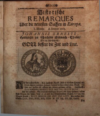 Historische Remarques über neuesten Sachen in Europa des ... Jahres Dienstag 6. Januar 1705