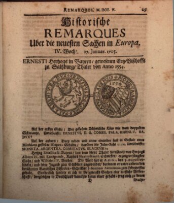 Historische Remarques über neuesten Sachen in Europa des ... Jahres Dienstag 27. Januar 1705