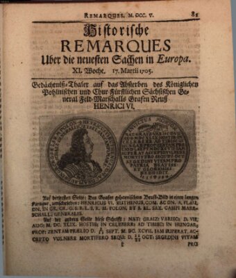 Historische Remarques über neuesten Sachen in Europa des ... Jahres Dienstag 17. März 1705