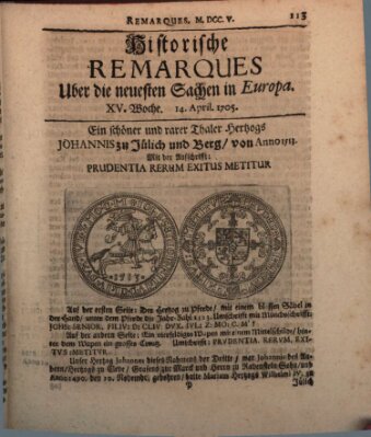 Historische Remarques über neuesten Sachen in Europa des ... Jahres Dienstag 14. April 1705