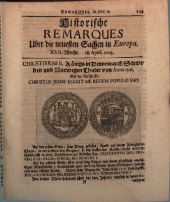 Historische Remarques über neuesten Sachen in Europa des ... Jahres Dienstag 28. April 1705