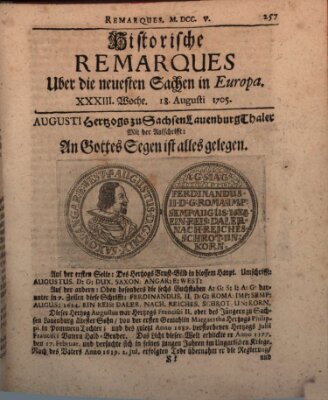 Historische Remarques über neuesten Sachen in Europa des ... Jahres Dienstag 18. August 1705