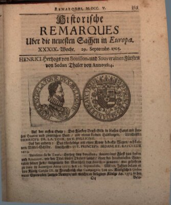 Historische Remarques über neuesten Sachen in Europa des ... Jahres Dienstag 29. September 1705