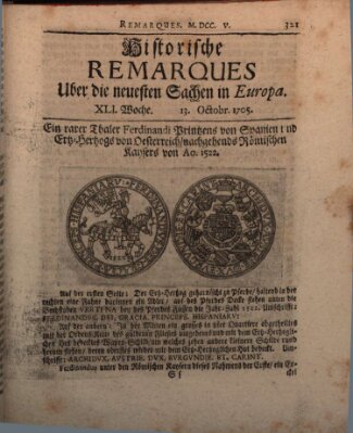 Historische Remarques über neuesten Sachen in Europa des ... Jahres Dienstag 13. Oktober 1705