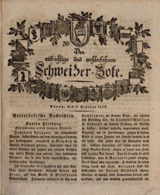 Der aufrichtige und wohlerfahrene Schweizer-Bote (Der Schweizer-Bote) Donnerstag 11. Februar 1813