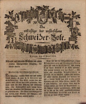 Der aufrichtige und wohlerfahrene Schweizer-Bote (Der Schweizer-Bote) Donnerstag 17. Juni 1813