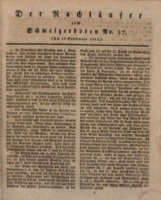 Der aufrichtige und wohlerfahrene Schweizer-Bote (Der Schweizer-Bote) Donnerstag 16. September 1813