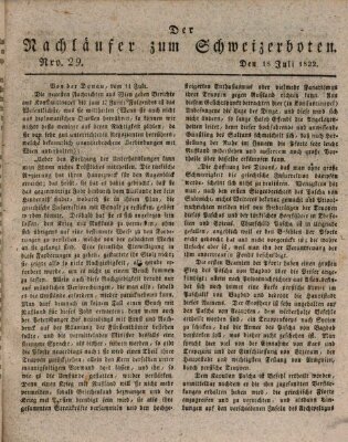 Der aufrichtige und wohlerfahrene Schweizer-Bote (Der Schweizer-Bote) Donnerstag 18. Juli 1822