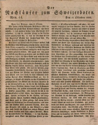 Der aufrichtige und wohlerfahrene Schweizer-Bote (Der Schweizer-Bote) Donnerstag 31. Oktober 1822