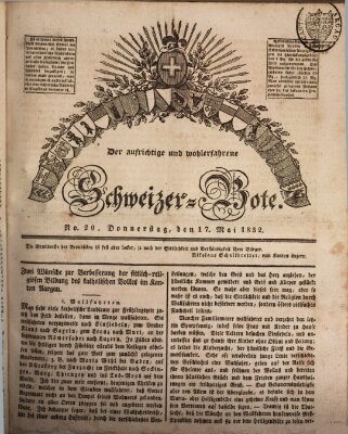 Der aufrichtige und wohlerfahrene Schweizer-Bote (Der Schweizer-Bote) Donnerstag 17. Mai 1832