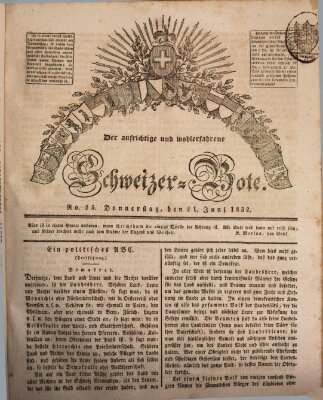 Der aufrichtige und wohlerfahrene Schweizer-Bote (Der Schweizer-Bote) Donnerstag 21. Juni 1832