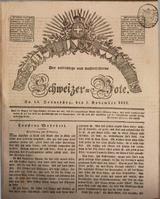 Der aufrichtige und wohlerfahrene Schweizer-Bote (Der Schweizer-Bote) Donnerstag 1. November 1832