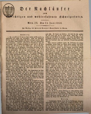 Der aufrichtige und wohlerfahrene Schweizer-Bote (Der Schweizer-Bote) Samstag 23. Juni 1832