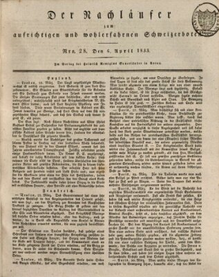 Der aufrichtige und wohlerfahrene Schweizer-Bote (Der Schweizer-Bote) Samstag 6. April 1833