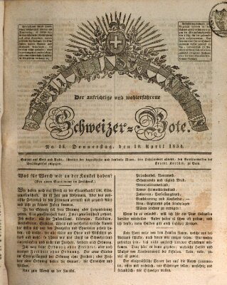 Der aufrichtige und wohlerfahrene Schweizer-Bote (Der Schweizer-Bote) Donnerstag 10. April 1834