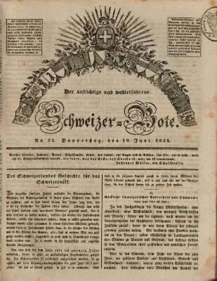 Der aufrichtige und wohlerfahrene Schweizer-Bote (Der Schweizer-Bote) Donnerstag 19. Juni 1834