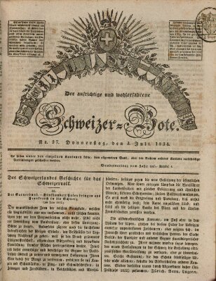 Der aufrichtige und wohlerfahrene Schweizer-Bote (Der Schweizer-Bote) Donnerstag 3. Juli 1834