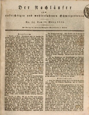 Der aufrichtige und wohlerfahrene Schweizer-Bote (Der Schweizer-Bote) Dienstag 18. März 1834