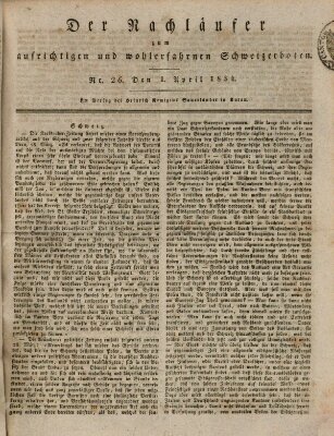 Der aufrichtige und wohlerfahrene Schweizer-Bote (Der Schweizer-Bote) Dienstag 1. April 1834