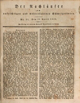 Der aufrichtige und wohlerfahrene Schweizer-Bote (Der Schweizer-Bote) Dienstag 29. April 1834