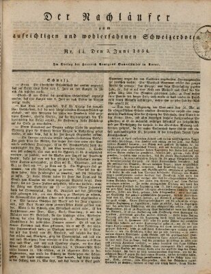 Der aufrichtige und wohlerfahrene Schweizer-Bote (Der Schweizer-Bote) Dienstag 3. Juni 1834