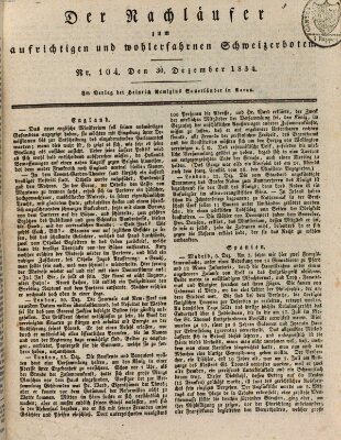 Der aufrichtige und wohlerfahrene Schweizer-Bote (Der Schweizer-Bote) Dienstag 30. Dezember 1834