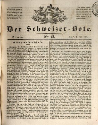 Der Schweizer-Bote Dienstag 7. April 1840