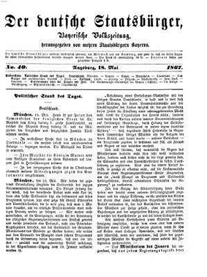 Der deutsche Staatsbürger Samstag 18. Mai 1867