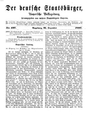 Der deutsche Staatsbürger Samstag 21. Dezember 1867