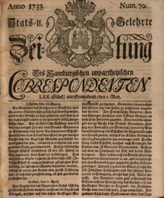 Staats- und gelehrte Zeitung des Hamburgischen unpartheyischen Correspondenten Samstag 2. Mai 1733