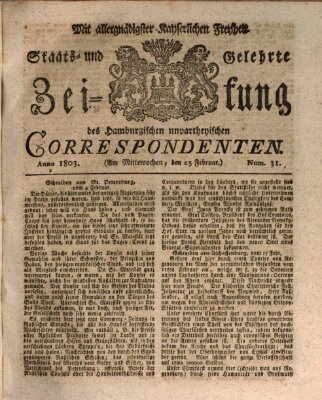 Staats- und gelehrte Zeitung des Hamburgischen unpartheyischen Correspondenten Mittwoch 23. Februar 1803