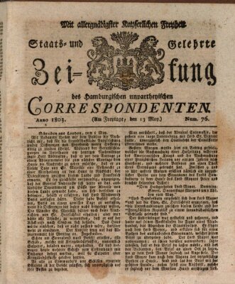 Staats- und gelehrte Zeitung des Hamburgischen unpartheyischen Correspondenten Freitag 13. Mai 1803