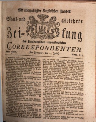 Staats- und gelehrte Zeitung des Hamburgischen unpartheyischen Correspondenten Freitag 15. Juli 1803