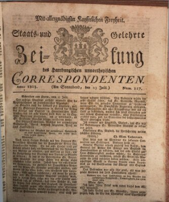 Staats- und gelehrte Zeitung des Hamburgischen unpartheyischen Correspondenten Samstag 23. Juli 1803