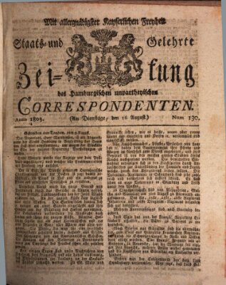 Staats- und gelehrte Zeitung des Hamburgischen unpartheyischen Correspondenten Dienstag 16. August 1803