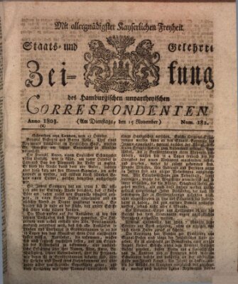 Staats- und gelehrte Zeitung des Hamburgischen unpartheyischen Correspondenten Dienstag 15. November 1803