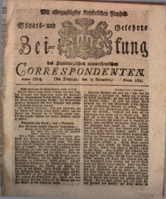 Staats- und gelehrte Zeitung des Hamburgischen unpartheyischen Correspondenten Freitag 18. November 1803