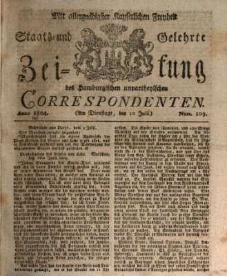 Staats- und gelehrte Zeitung des Hamburgischen unpartheyischen Correspondenten Dienstag 10. Juli 1804