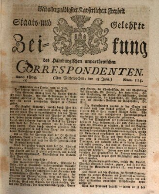 Staats- und gelehrte Zeitung des Hamburgischen unpartheyischen Correspondenten Mittwoch 18. Juli 1804