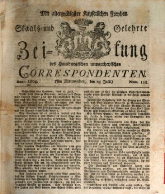 Staats- und gelehrte Zeitung des Hamburgischen unpartheyischen Correspondenten Mittwoch 25. Juli 1804