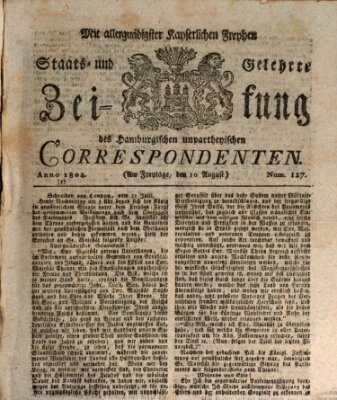 Staats- und gelehrte Zeitung des Hamburgischen unpartheyischen Correspondenten Freitag 10. August 1804