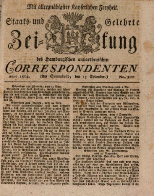 Staats- und gelehrte Zeitung des Hamburgischen unpartheyischen Correspondenten Samstag 15. Dezember 1804