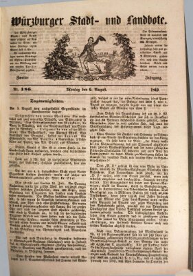 Würzburger Stadt- und Landbote Montag 6. August 1849