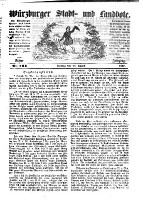 Würzburger Stadt- und Landbote Montag 16. August 1858