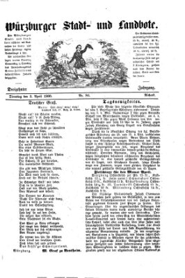 Würzburger Stadt- und Landbote Dienstag 3. April 1860