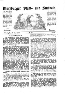 Würzburger Stadt- und Landbote Dienstag 17. April 1860