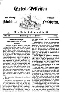 Extra-Felleisen (Würzburger Stadt- und Landbote) Donnerstag 14. Februar 1861