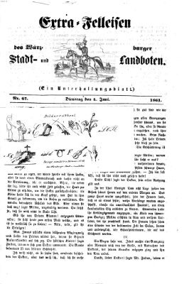 Extra-Felleisen (Würzburger Stadt- und Landbote) Dienstag 4. Juni 1861